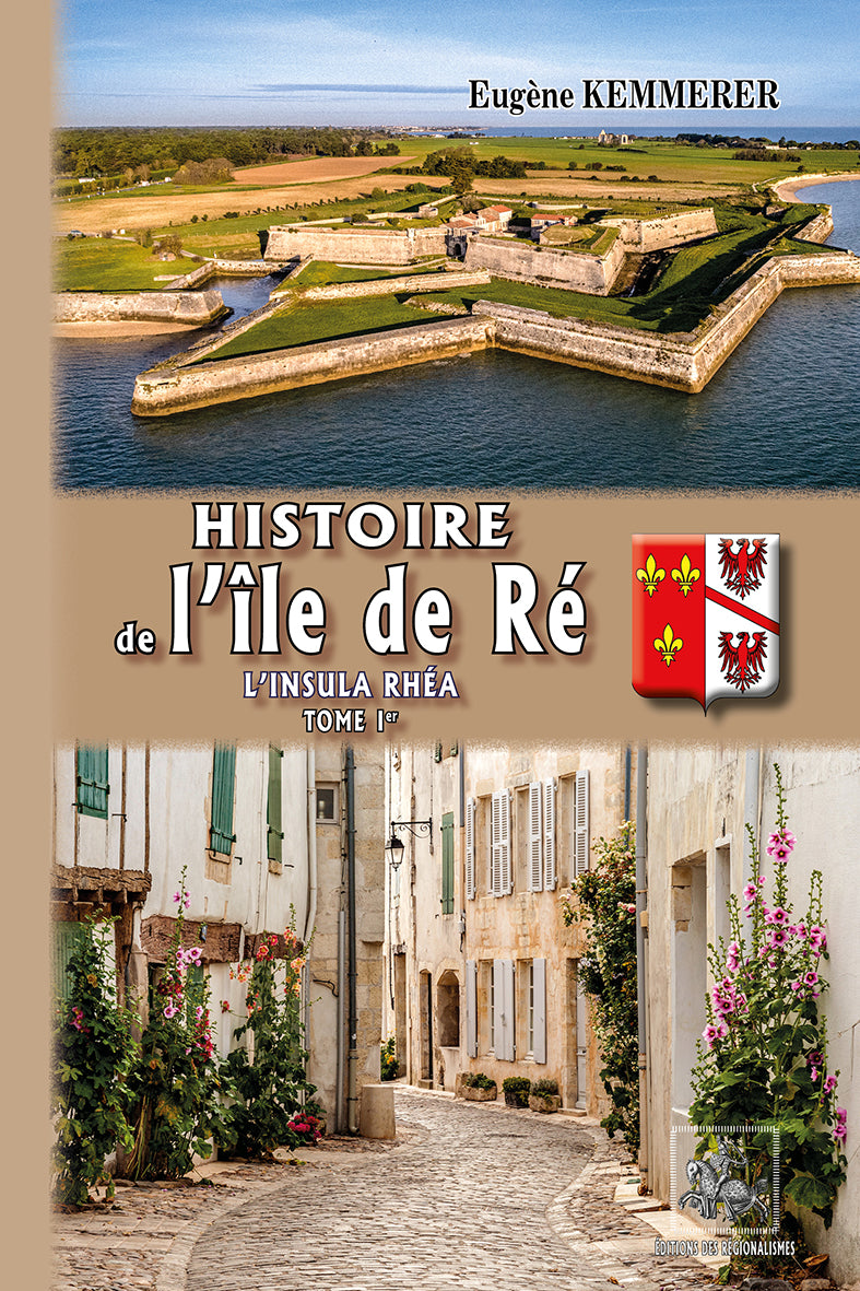 Histoire de l'île de Ré (l'Insula Rhéa) • T1