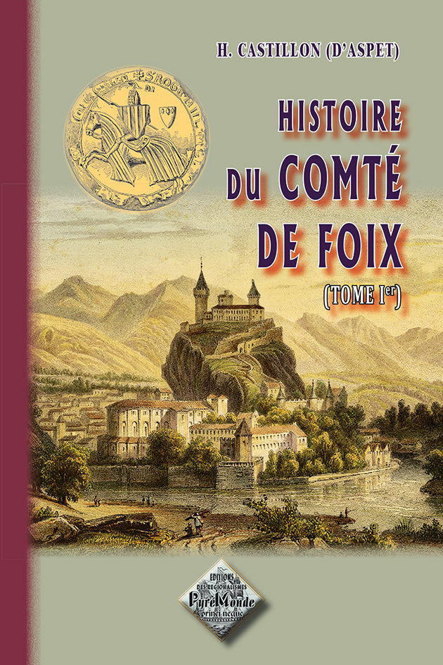 Histoire du Comté de Foix (T1)