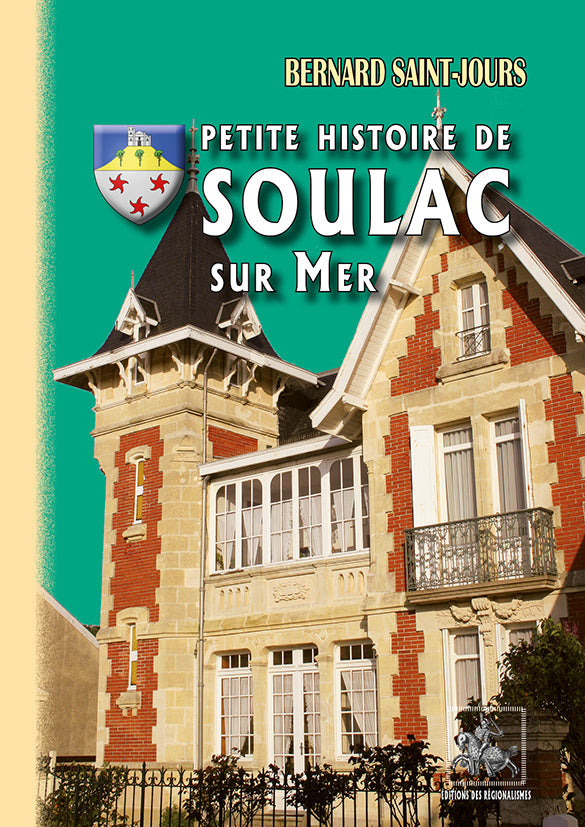 Petite Histoire de Soulac-sur-Mer
