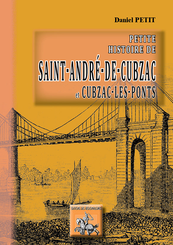 Petite Histoire de Saint-André-de-Cubzac et Cubzac-les-Ponts