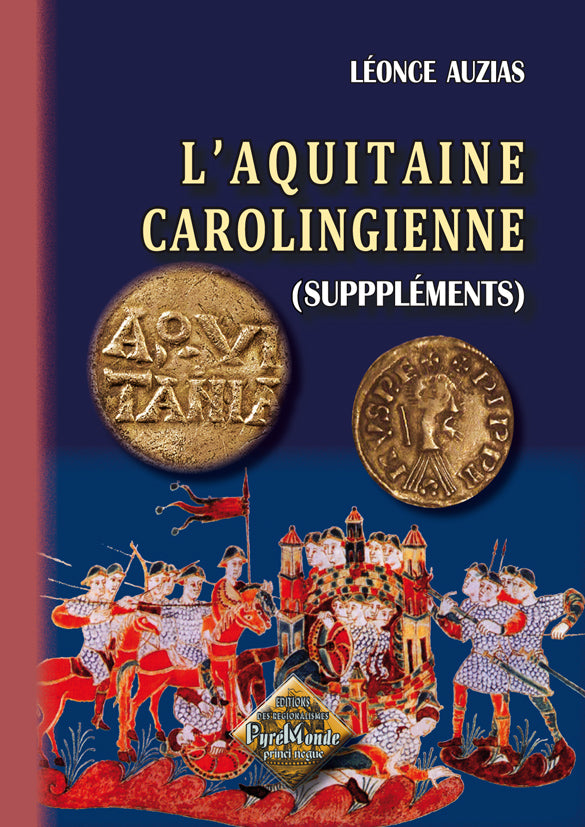 L'Aquitaine carolingienne (suppléments)