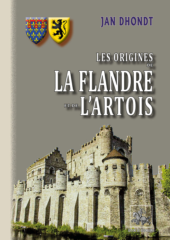 Les origines de la Flandre et de l'Artois