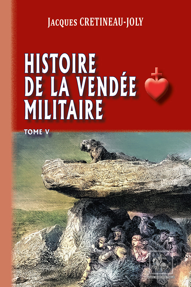 Histoire de la Vendée militaire (T5)