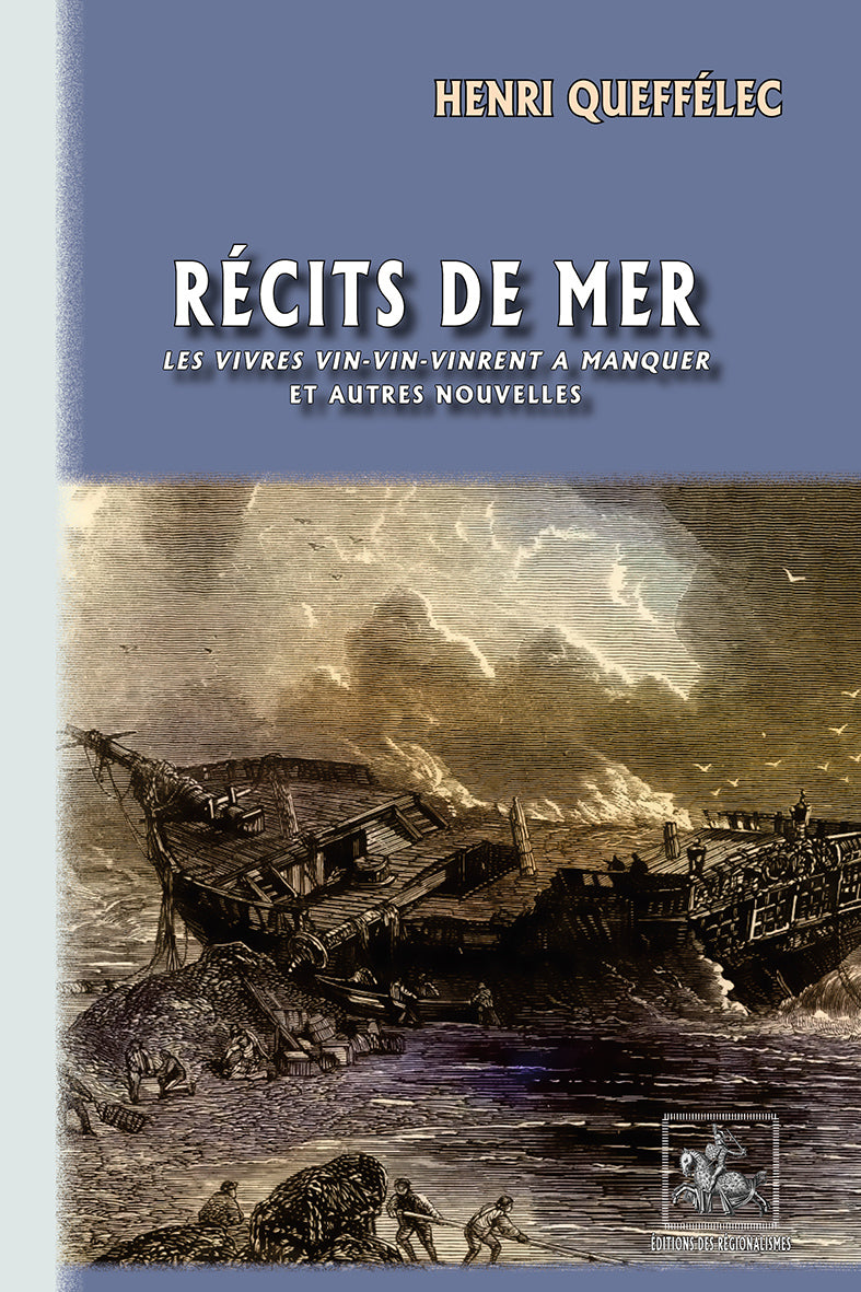 Récits de Mer (Quand les vivres vinrent à manquer et autres nouvelles)