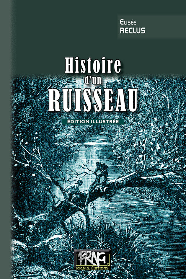 Histoire d'un Ruisseau (éd. illustrée)