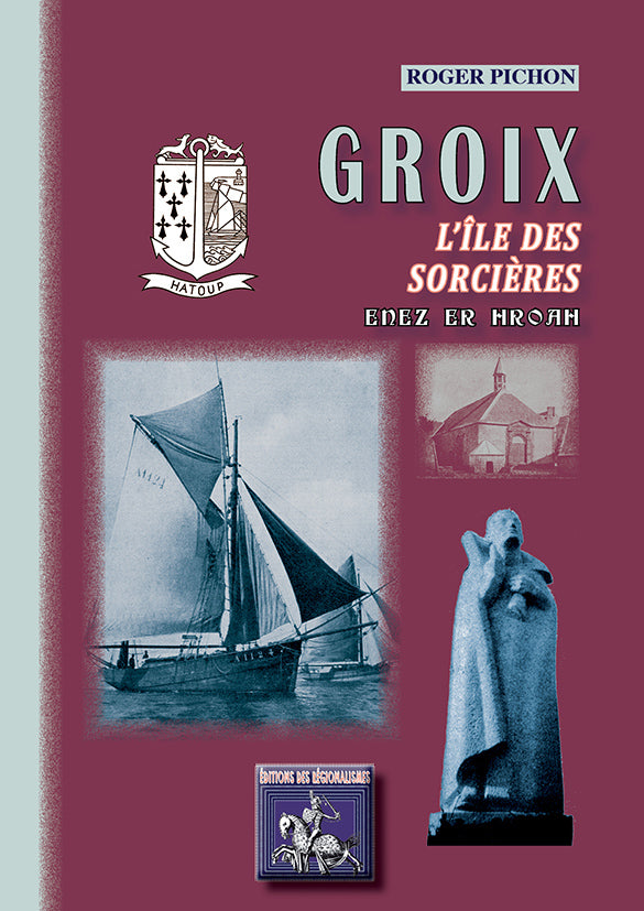 Groix l'île des Sorcières (Enez er Hoah)