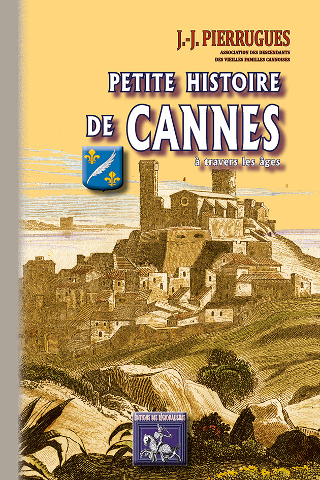 Petite Histoire de Cannes à travers les âges