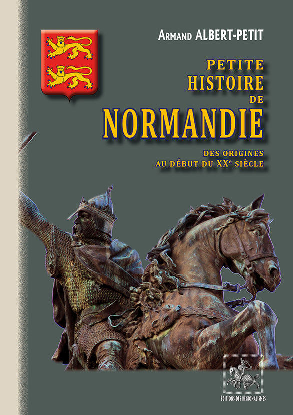 Petite Histoire de Normandie (des origines au début du XXe siècle)