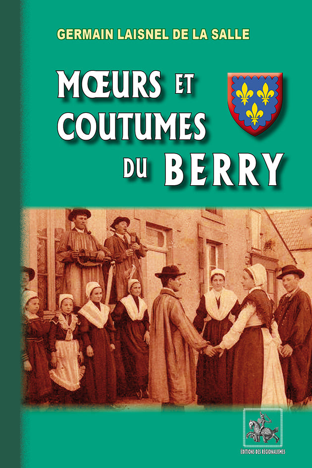 Moeurs et Coutumes du Berry