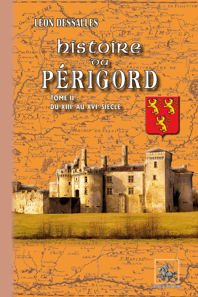 Histoire du Périgord (T2 : du XIIIe au XVIe siècle)
