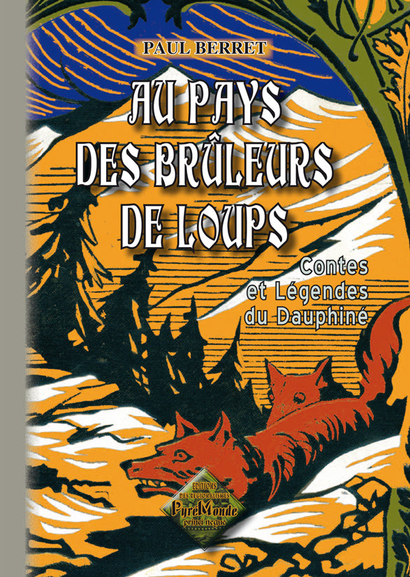 Au Pays des Brûleurs de loups (Contes et Légendes du Dauphiné)