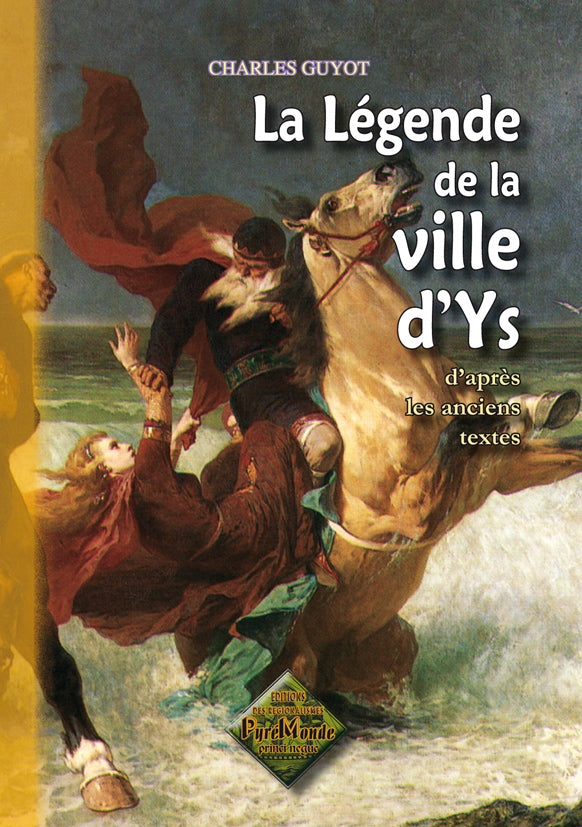 La Légende de la Ville d'Ys (d'après les anciens textes)