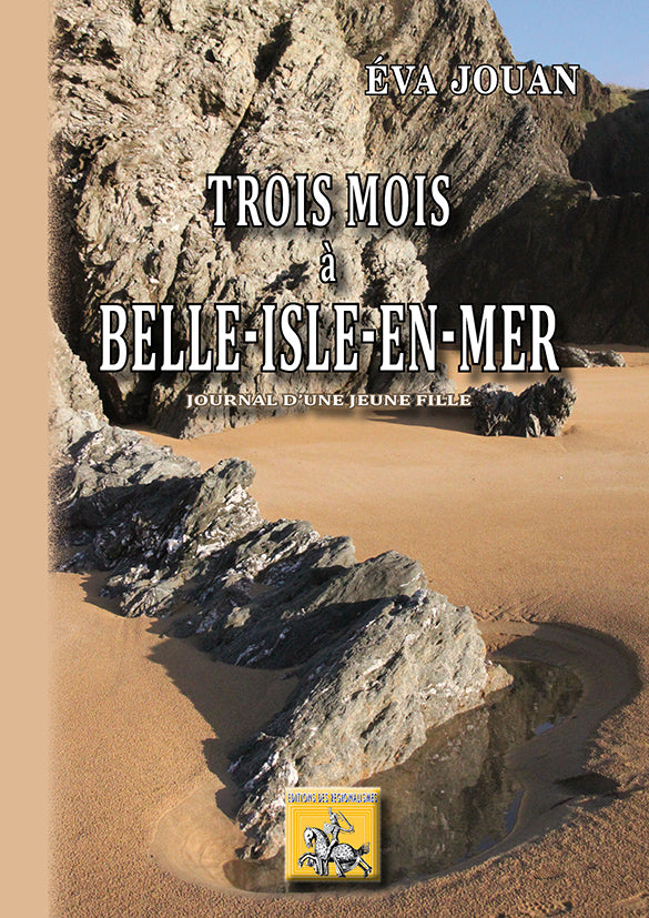 Trois mois à Belle-Isle-en-Mer (journal d'une jeune fille)