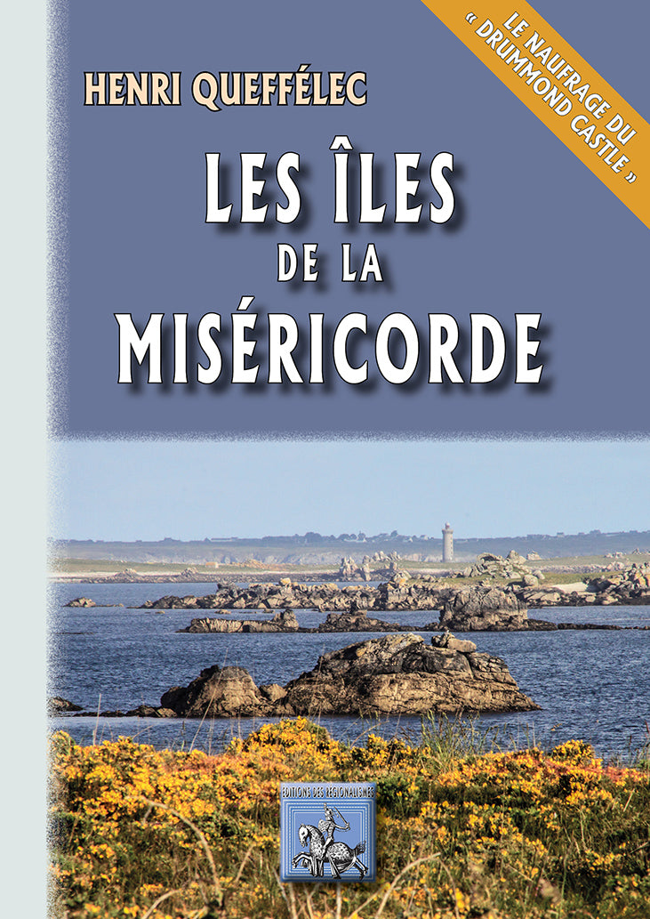 Les Îles de la Miséricorde (roman) • le naufrage du « Drummond Castle »