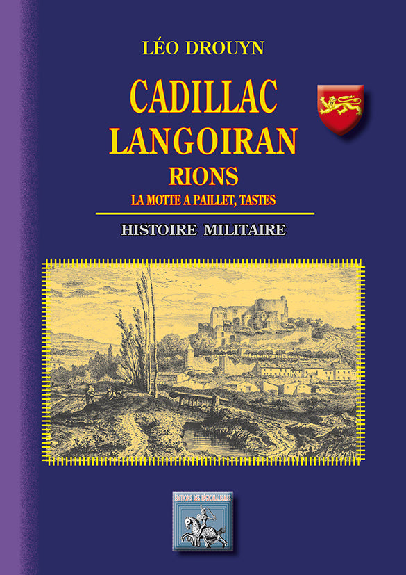 Cadillac, Langoiran, Rions : Histoire militaire