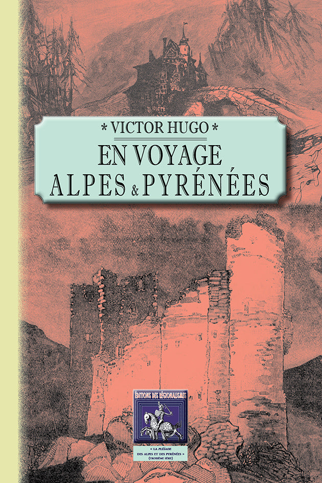 En voyage : Alpes et Pyrénées
