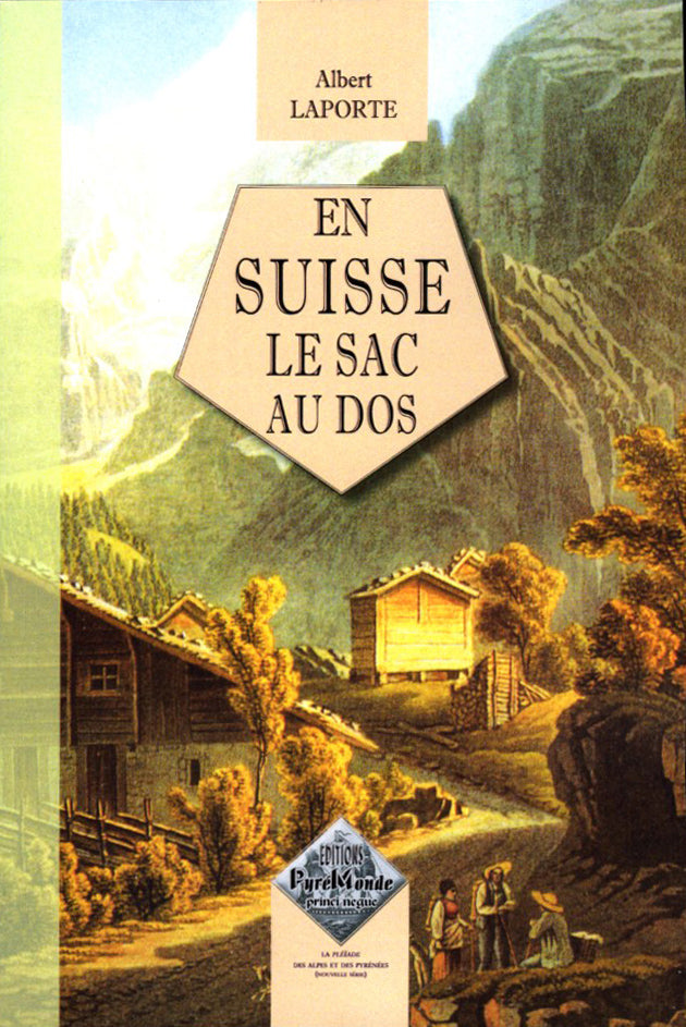 En Savoie et en Suisse le sac au dos
