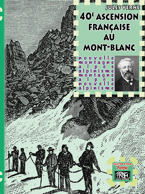 40e Ascension française au Mont-Blanc — édition de poche illustrée