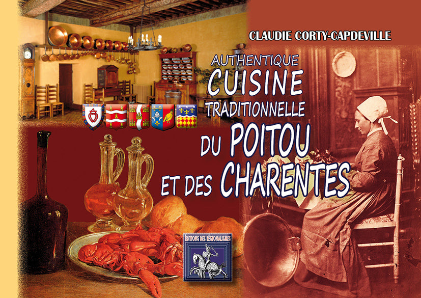 Authentique cuisine traditionnelle du Poitou et des Charentes