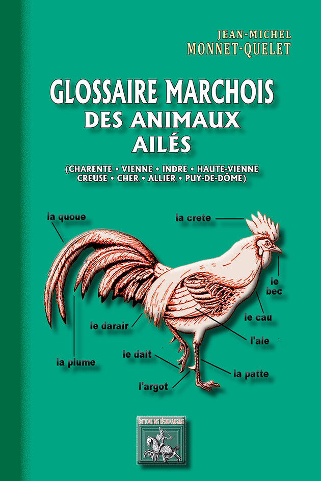 Glossaire marchois des Animaux ailés (Charente, Vienne, Indre, Haute-Vienne, Creuse, Cher, Allier, Puy-de-Dôme)