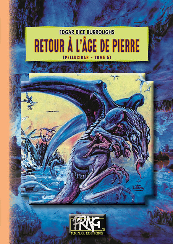 Retour à l'Âge de pierre • (cycle de Pellucidar, 5)