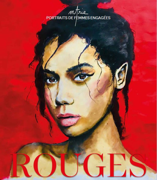 Rouges, portraits de femmes engagées