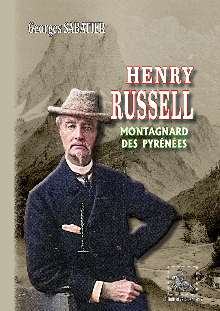 Henry Russell montagnard des Pyrénées