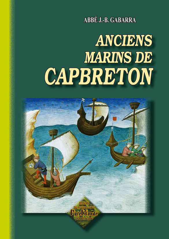 Anciens Marins de Capbreton (suivi de) Une alerte à Capbreton en 1587