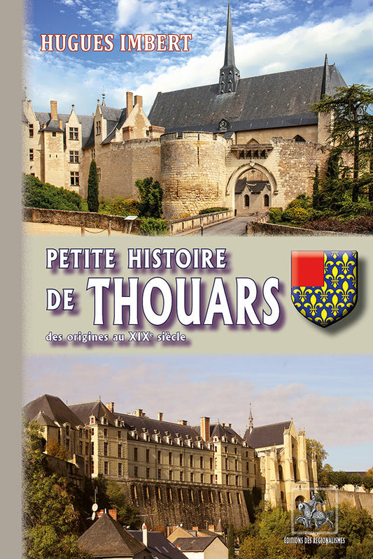 Petite Histoire de Thouars (des origines au XIXe siècle) {livre numérique}