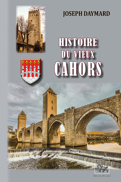 Histoire du Vieux Cahors