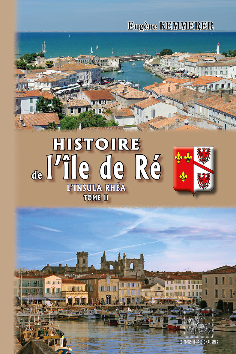 Histoire de l'île de Ré (l'Insula Rhéa) • T2