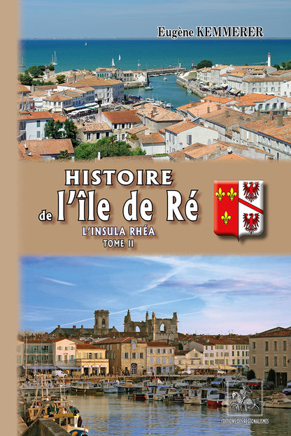 Histoire de l'île de Ré (l'Insula Rhéa) • T2