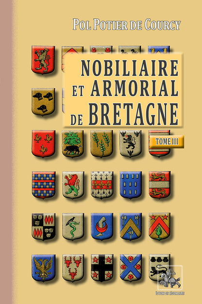 Nobiliaire et Armorial de Bretagne (T3)