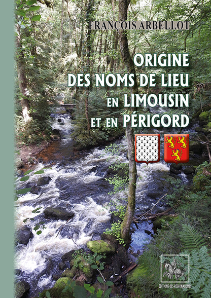 Origine des noms de lieu en Limousin et en Périgord