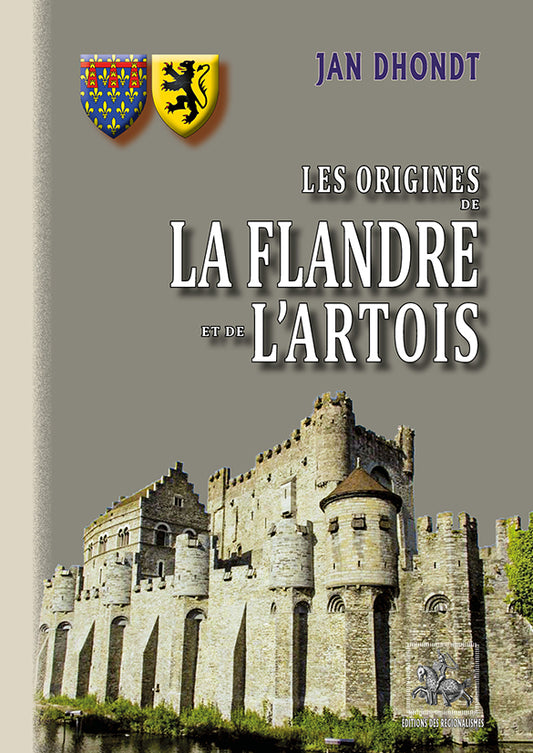Les origines de la Flandre et de l'Artois