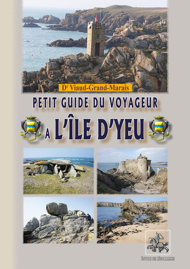 Petit Guide du Voyageur à l'île d'Yeu