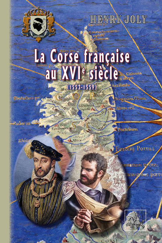 La Corse française au XVIe siècle (1553-1559)