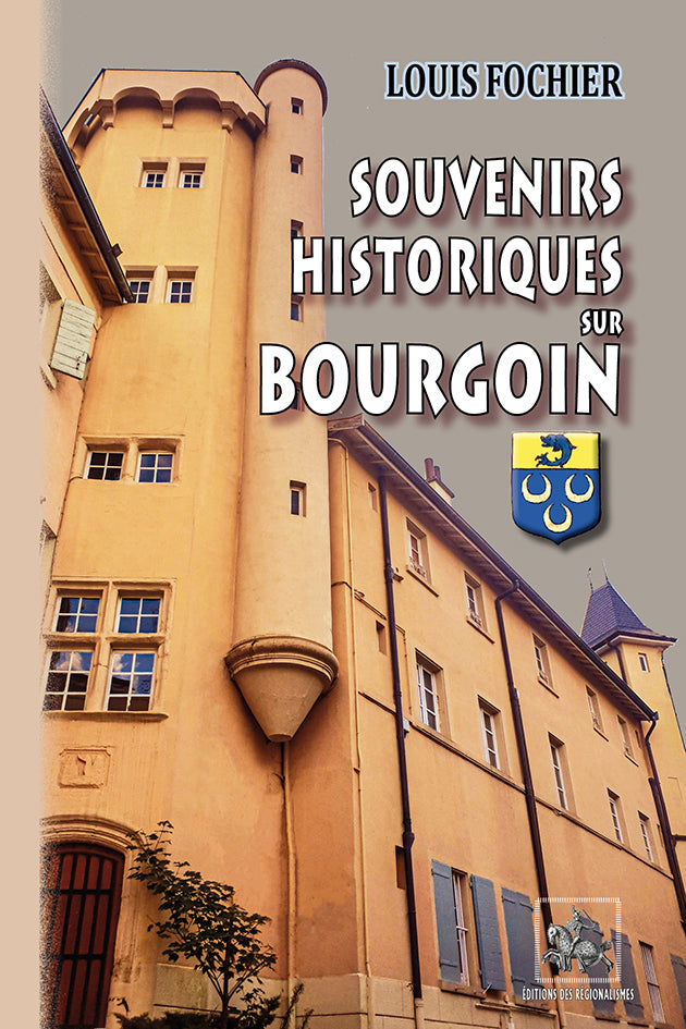 Souvenirs historiques sur Bourgoin