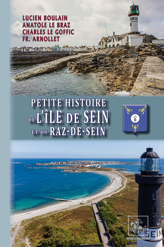 Petite Histoire de l'Île de Sein & du Raz-de-Sein