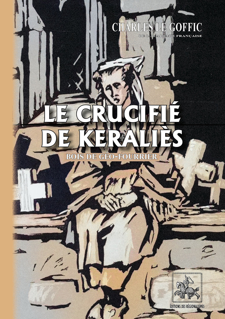 Le Crucifié de Keraliès (bois gravés de Géo-Fourrier)