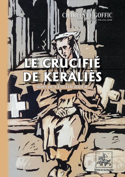 Le Crucifié de Keraliès (bois gravés de Géo-Fourrier)