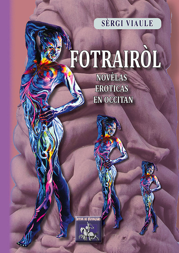 Fotrairòl (novèlas eroticas en occitan) {livre numérique}