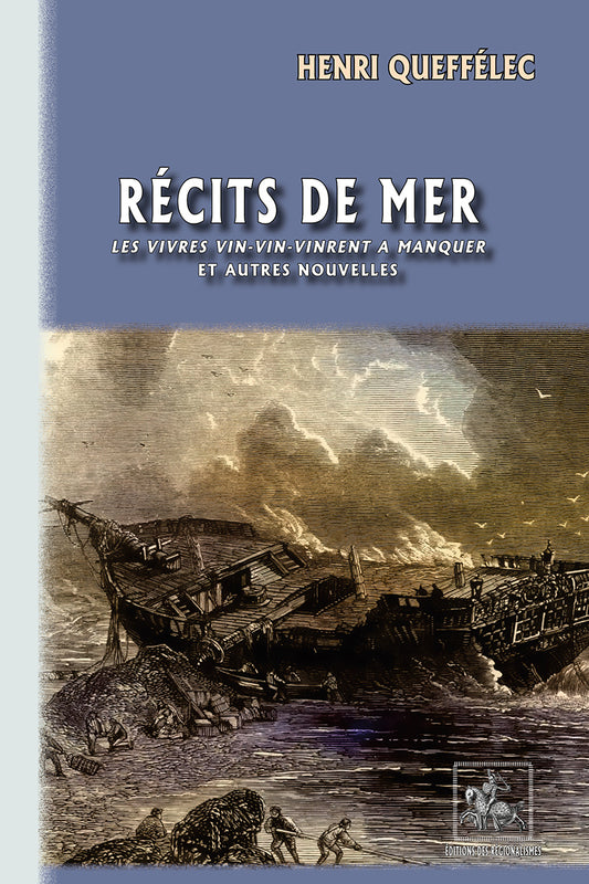 Récits de Mer (Quand les vivres vinrent à manquer et autres nouvelles)