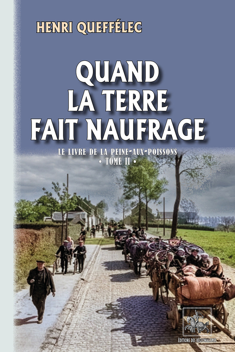 Quand la terre fait naufrage (Le Livre de la peine-aux-poissons • T2)