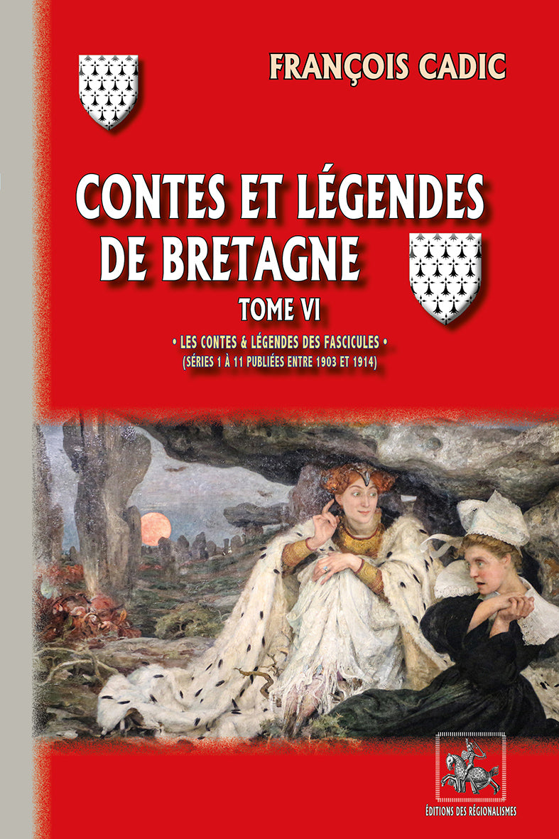 Contes & Légendes de Bretagne (T6 : les fascicules publiés entre 1903 et 1914)