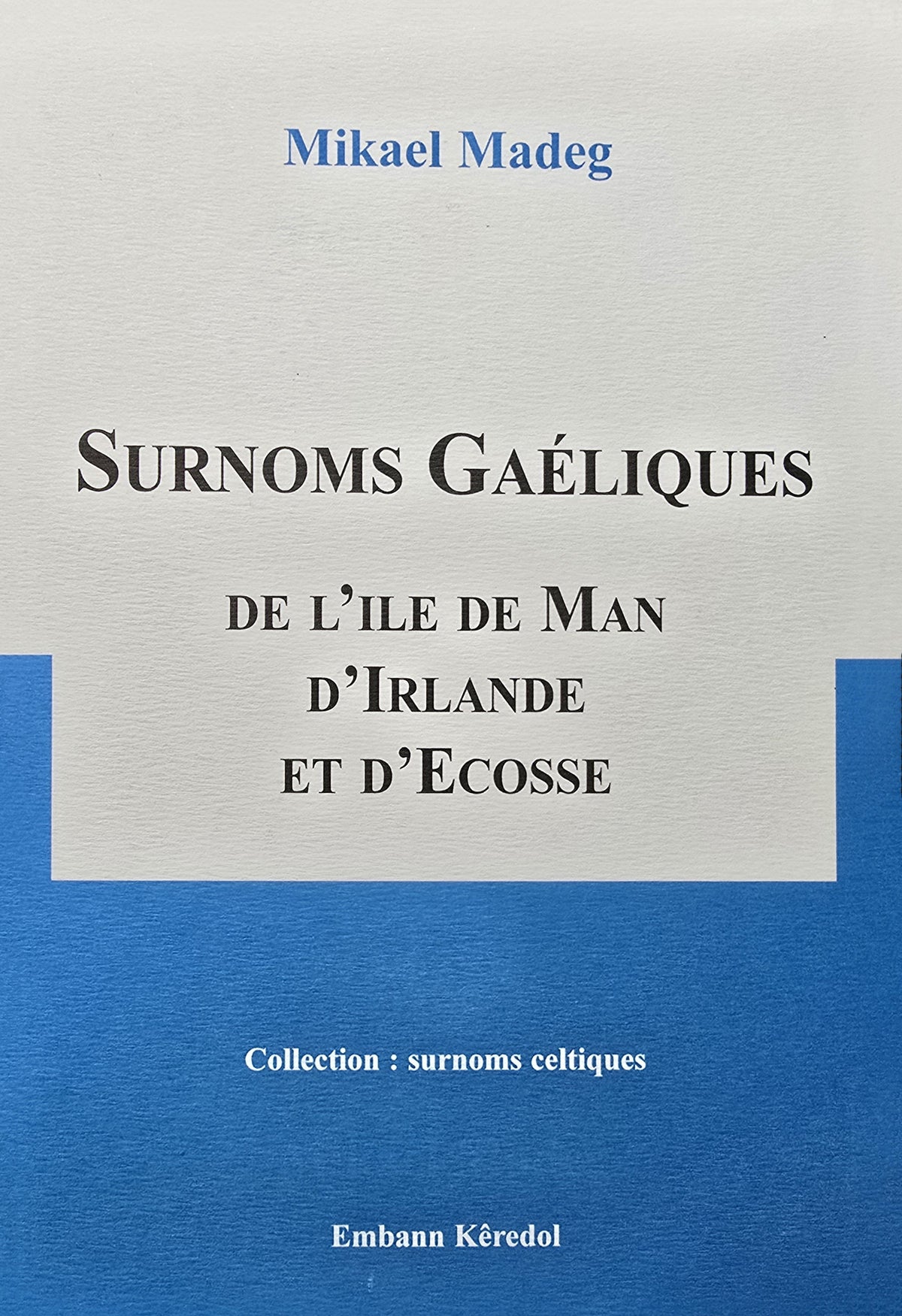Surnoms gaéliques de l'île de Man, d'Irlande et d'Ecosse
