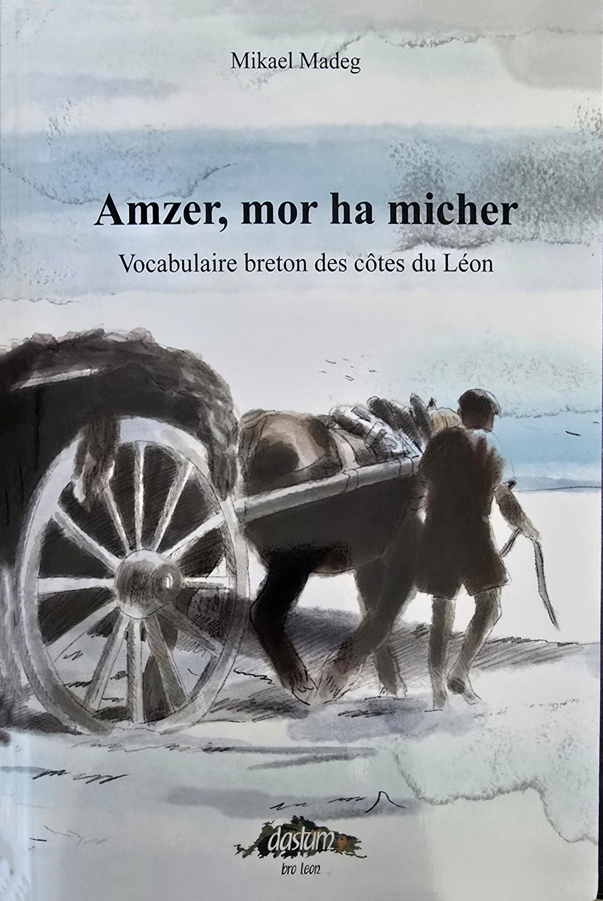Amzer, mor ha micher (vocabulaire breton des côtes du Léon)