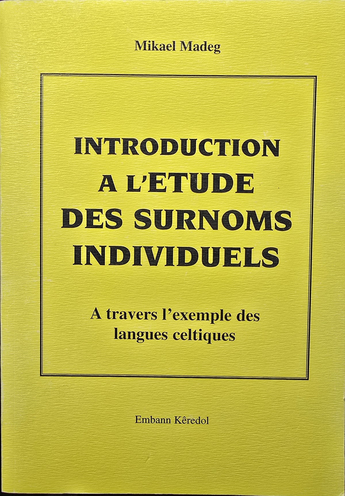 Introduction à l'étude des Surnoms individuels (à travers l'exemple des langues celtiques)