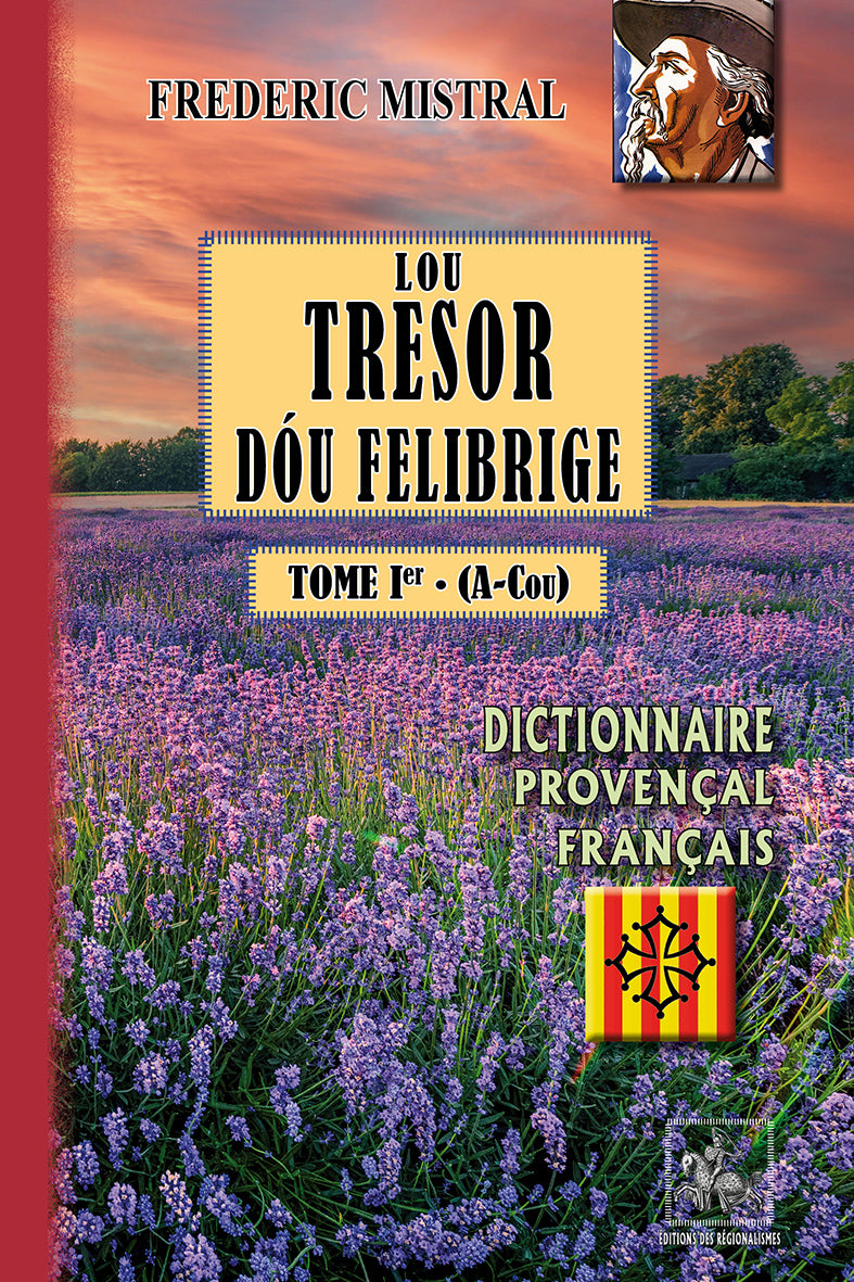 Lou Tresor dóu Felibrige (T1 : A-Cou)