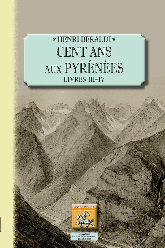 Cent Ans aux Pyrénées (Livres 3 & 4) {livre numérique}